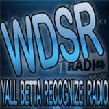 Radio WDSR Yall Betta Recognize Radio