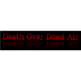 Radio Death Over Dead Air
